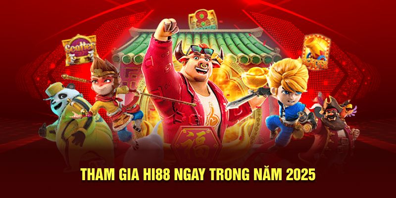 Hi88 | Điểm Đến Uy Tín | Cá Cược Chuyên Nghiệp Năm 2025 12 Tham gia Hi88 ngay trong năm 2025